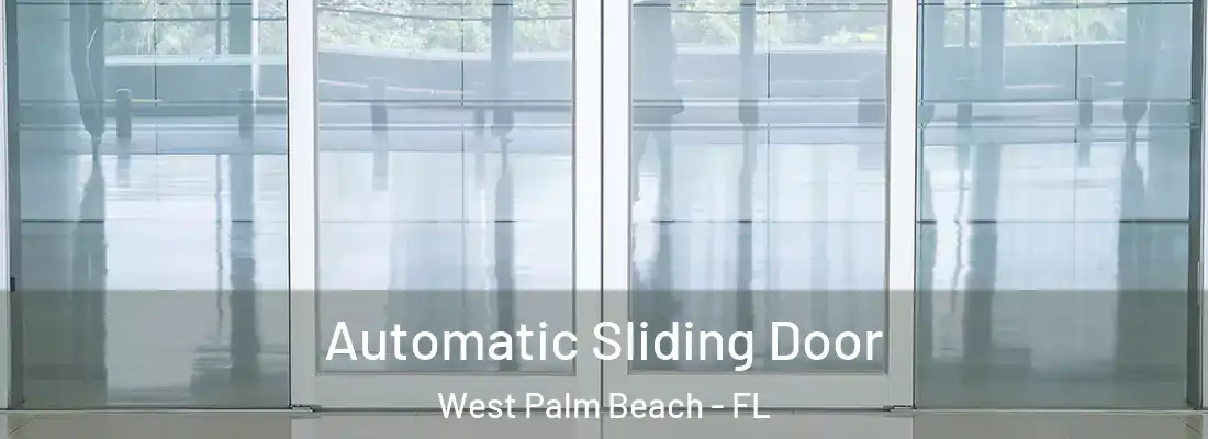 Automatic Sliding Door West Palm Beach - FL