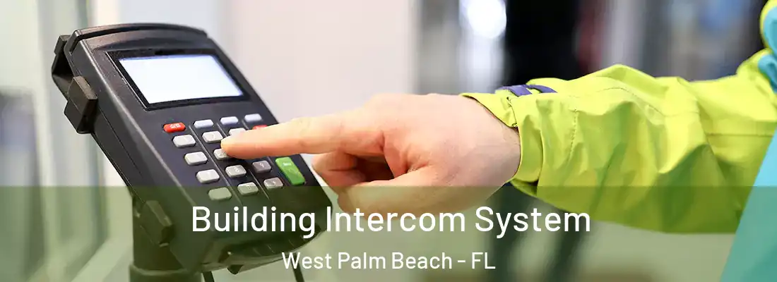  Building Intercom System West Palm Beach - FL