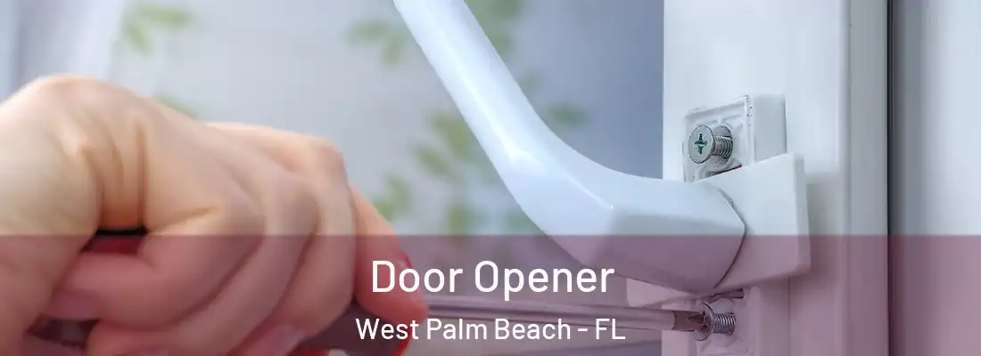  Door Opener West Palm Beach - FL