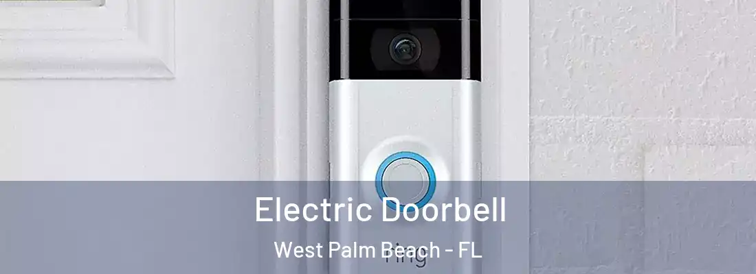  Electric Doorbell West Palm Beach - FL