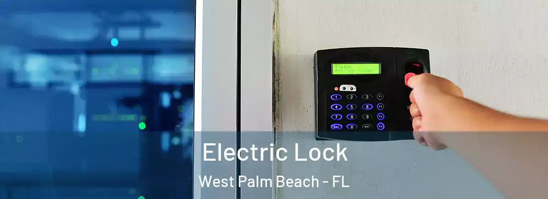 Electric Lock West Palm Beach - FL