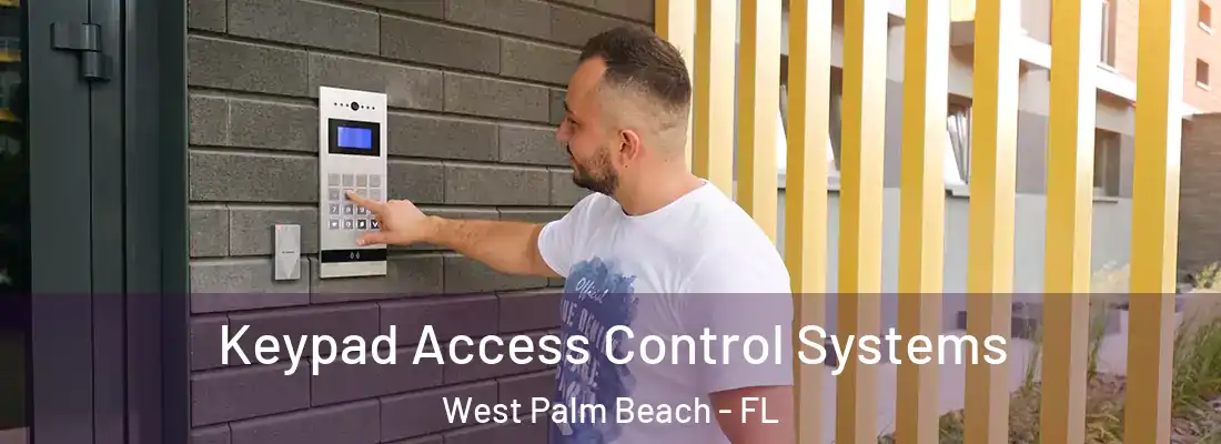  Keypad Access Control Systems West Palm Beach - FL