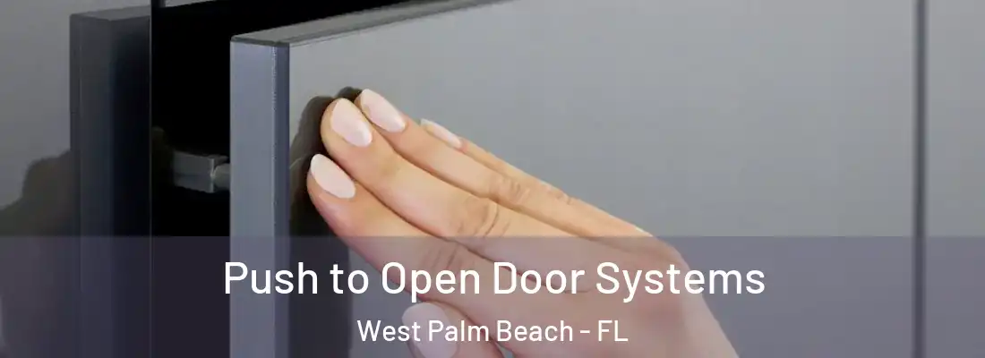 Push to Open Door Systems West Palm Beach - FL