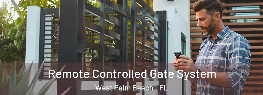  Remote Controlled Gate System West Palm Beach - FL