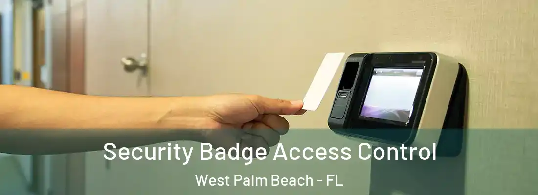  Security Badge Access Control West Palm Beach - FL