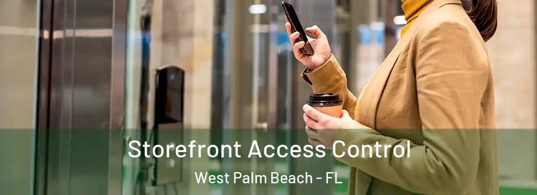  Storefront Access Control West Palm Beach - FL