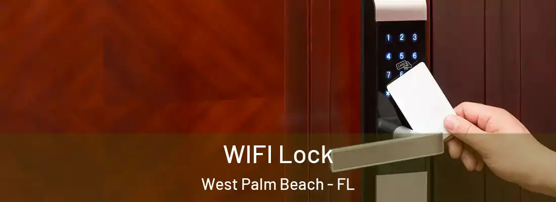  WIFI Lock West Palm Beach - FL